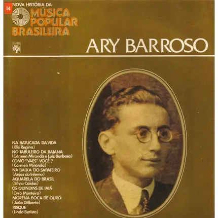 João Gilberto / Elis Regina / Cármen Miranda e Luiz Barbosa / a.o. - Nova História Da Música Popular Brasileira - Ary Barrosso