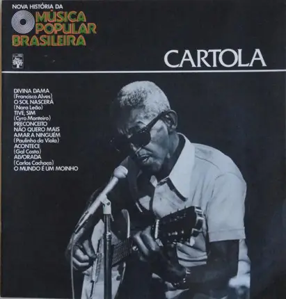 Cartola / Gal Costa / Francisco Alves / a.o. - Nova História Da Música Popular Brasileira - Cartola