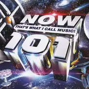 Various - Now That's What I Call Music! 101