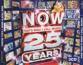 Various Artists - Now That's What I Call Music! 25 Years