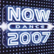 David Guetta / Hot Chip / Tiesto - Now Dance 2007