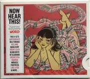CD - Nick Lowe, The B-52's a.o. - Now Hear This! (15 Great Tunes Hand-Picked By The Word) (April 2008) - Promo, Discbox Slider