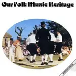 Roy Bailey - Our Folk Music Heritage