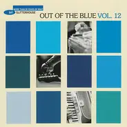 Chris Eckman / Mofro / Lilium a.o. - Out Of The Blue Vol. 12