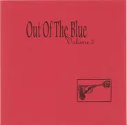 Hugo Race & The True Spirit, Bush League All-Stars a.o. - Out Of The Blue Volume 3