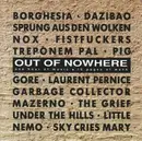CD - Mazemo, Dazibao, Nox - Out Of Nowhere - One Hour Of Music, 16 Pages Of Wank