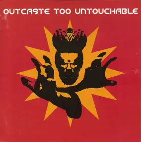 Various - Outcaste Too Untouchable