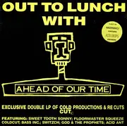 Double LP - Various - Out To Lunch With Ahead Of Our Time