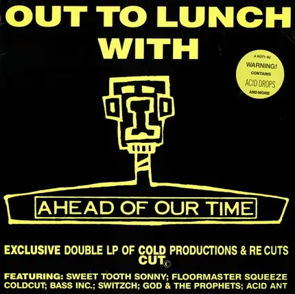 Sweet Tooth Sonny, Acid Ant, God & The Prophets, a.o. - Out To Lunch With Ahead Of Our Time