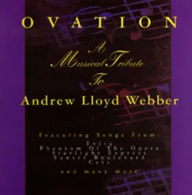 Various Artists - Ovation: A Musical Tribute To Andrew Lloyd Webber