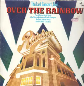 Various Artists - Over The Rainbow: The Last Concert, Live!