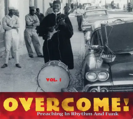 Rev. Cleophus Robinson, Staple Singers a.o. - Overcome! Vol. 1 (Preaching In Rhythm And Funk)