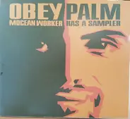 Jacknife Lee, Mocean Worker & others - Obey Palm Mocean Worker Has A Sampler