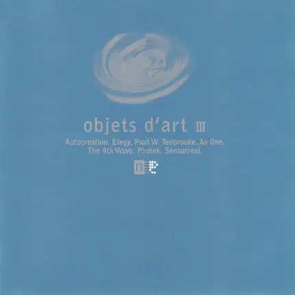 Autocreation, Elegy, As One - Objets D'art III