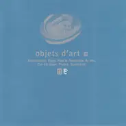 Autocreation, Elegy, As One - Objets D'art III