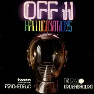 MC5, The Doors, Love a.o. - Off II Hallucinations (Psychedelic Underground)