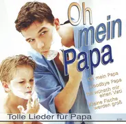 Lys Assia / Camillo Felgen / Heinz Hoppe a.o. - Oh Mein Papa