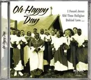 Maria Jacobs, The Heavenly Stars, Zion Harmonizers - Oh Happy Day