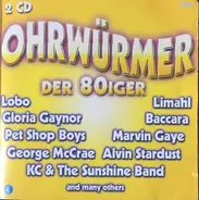 Eddy Grant, Gloria Gaynor, Pet Shop Boys a.o. - Ohrwürmer Der 80iger