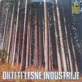Various Artists - Okteti Lesne Industrije