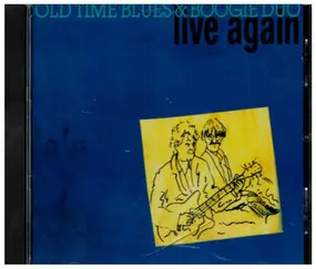 Various Artists - Old Time Blues & Boohie Duo - Live Again