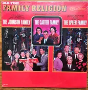 The Carter Family,The Speer Family a.o. - Old-Time Family Religion
