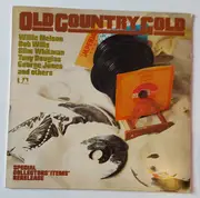 LP - Gordon Terry,Bill Mack,Willie Nelson, a.o., - Old Country Gold - Mono Version
