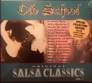 Willie Rosario, Tito Puente a.o. - Old School Original Salsa Classics Vol.1