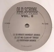 Various - Old-School Party Jams: Vol. 8