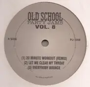 Various - Old-School Party Jams: Vol. 8