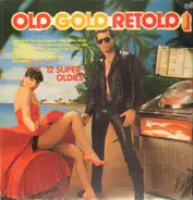 Johnny And The Hurricanes, Donnie Elbert a.o. - Old Gold Retold 1