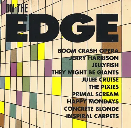 Boom Crash Opera / Jerry Harrison / Jellyfish a.o. - On The Edge