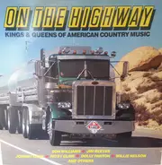 Don Williams / Jim reeves a.o. - On The Highway - Kings & Queens Of American Country Music