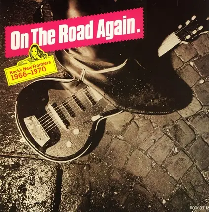 The Standells, Canned Heat - On The Road Again. Rock's New Frontiers 1966-1970