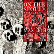 CD - Erik Moseholm, Sahib Shibab, Vacker Flicker - On The Spot Vol. 2 - A Peek At The 60's Danish Jazz Scene