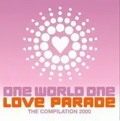 Dr. Motte and Westbam - One World One Love Parade - The Compilation 2000