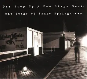 Kurt Neumann - One Step Up / Two Steps Back The Songs Of Bruce Springsteen