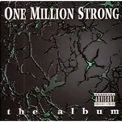 Channel Live,Tone Def Clicc,Tha Alkaholiks, u.a - One Million Strong (The Album)