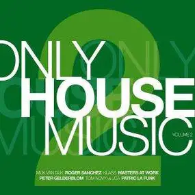 patric la funk - Only House Music Vol.2