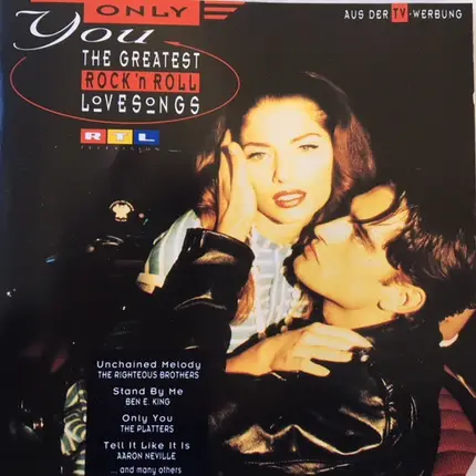 The Righteous Brothers / Ben E. King a.o. - Only You (The Greatest Rock'n Roll Love Songs)
