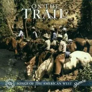 Don Edwards, Rick O'Brien, Waddie Mitchell - On the Trail