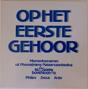 LP - Bach / Vivaldi / Beethoven a.o. - OP Het Eerste Gehoor