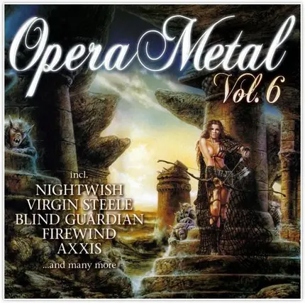 Blind Guardian, Nightwish, Axxis, a.o. - Opera Metal Vol. 6