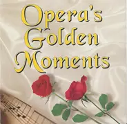 Various - Opera's Golden Moments