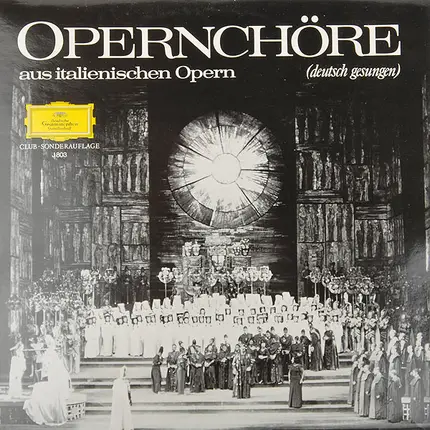 Chor der Staatsoper München a.o. - Opernchöre Aus Italienischen Opern (Deutsch Gesungen)