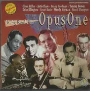 Glen Miller, Artie Shaw a.o. - Opus One - 16 Big Band Hits