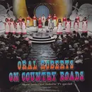 LP - Various - Oral Roberts On Country Roads (Music From The Oral Roberts' TV Special)