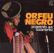 Los Paraguayos, Breno Mello, Los Fronterizos a.o. - Orfeu Negro - 24 Welthits Aus Südamerika