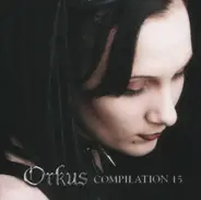 Lacrimosa, Naio SSaion a.o. - Orkus Compilation 15