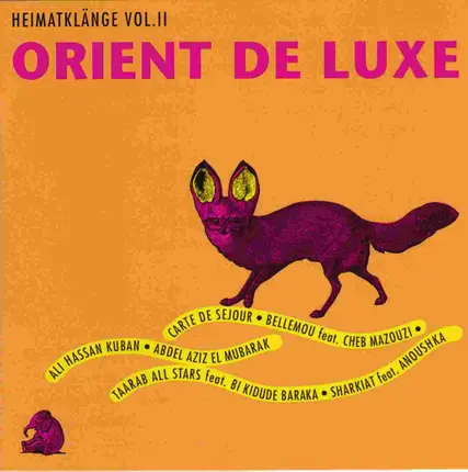 Bellemou Messaoud / Sharkiat Feat. Anoushka a.o. - Orient De Luxe